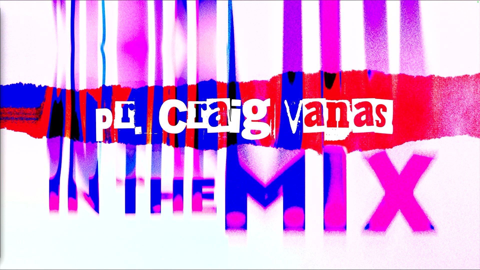 In The Mix, Pt. 2 // 'Every Ingredient Matters' (Craig Vanas)