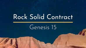 "Rock Solid Contract" Genesis 15
