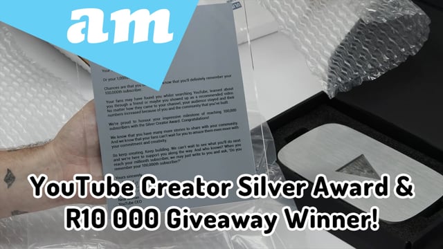 YouTube Creator Silver Award Received and Unboxed, R10000 Giveaway Winner Announced