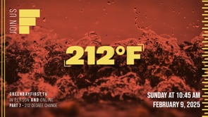 212 Degrees - Part 7 // "212 Degree Change"