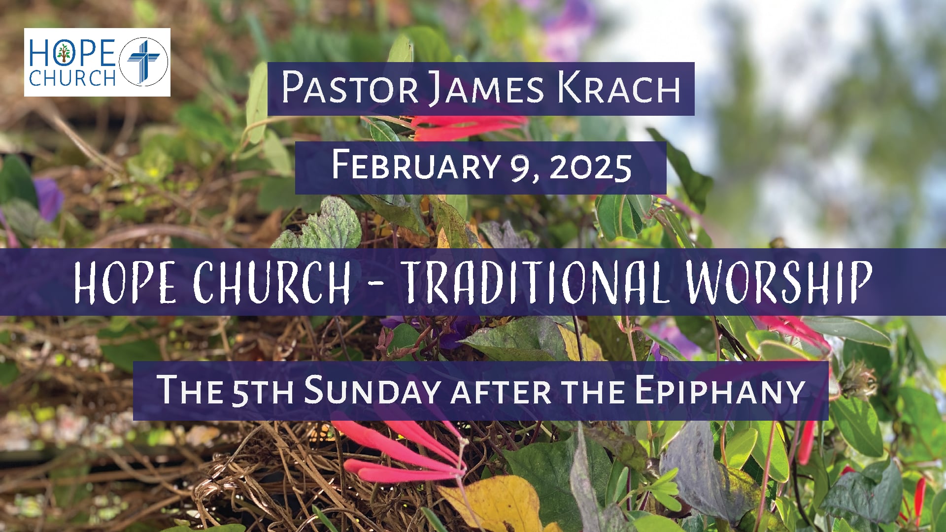 Hope Lutheran Church - Traditional Worship February 9, 2025