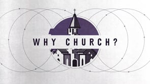 2.9.2025-Why Church?: Why Do We Serve?