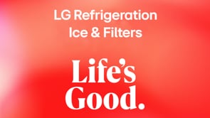 LG HA National Training – LG Refrigeration Ice & Filters - February 2025
