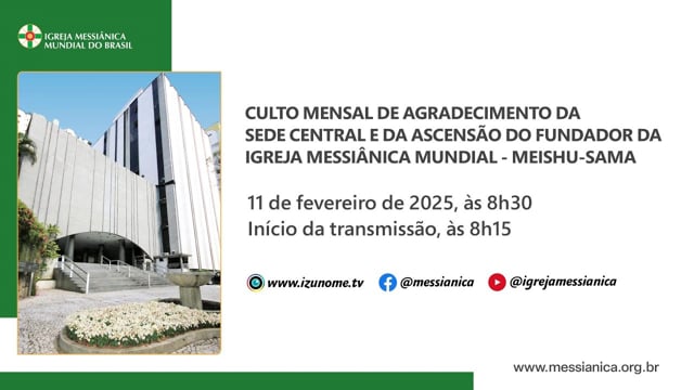 Capa do vídeo “Culto Mensal de Agradecimento e da Ascensão do Fundador da IMM | Sede Central - 11/02/2025”
