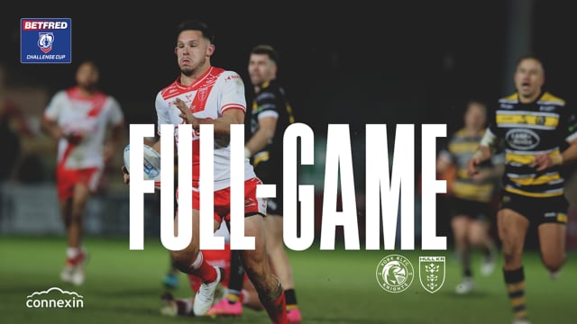 Challenge Cup 3rd Round - York RLFC Knights vs Hull KR - Full Game