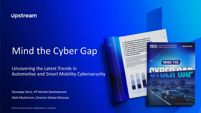 Upstream’s 2025 cyber report: uncovering the latest trends in automotive & smart mobility cybersecurity