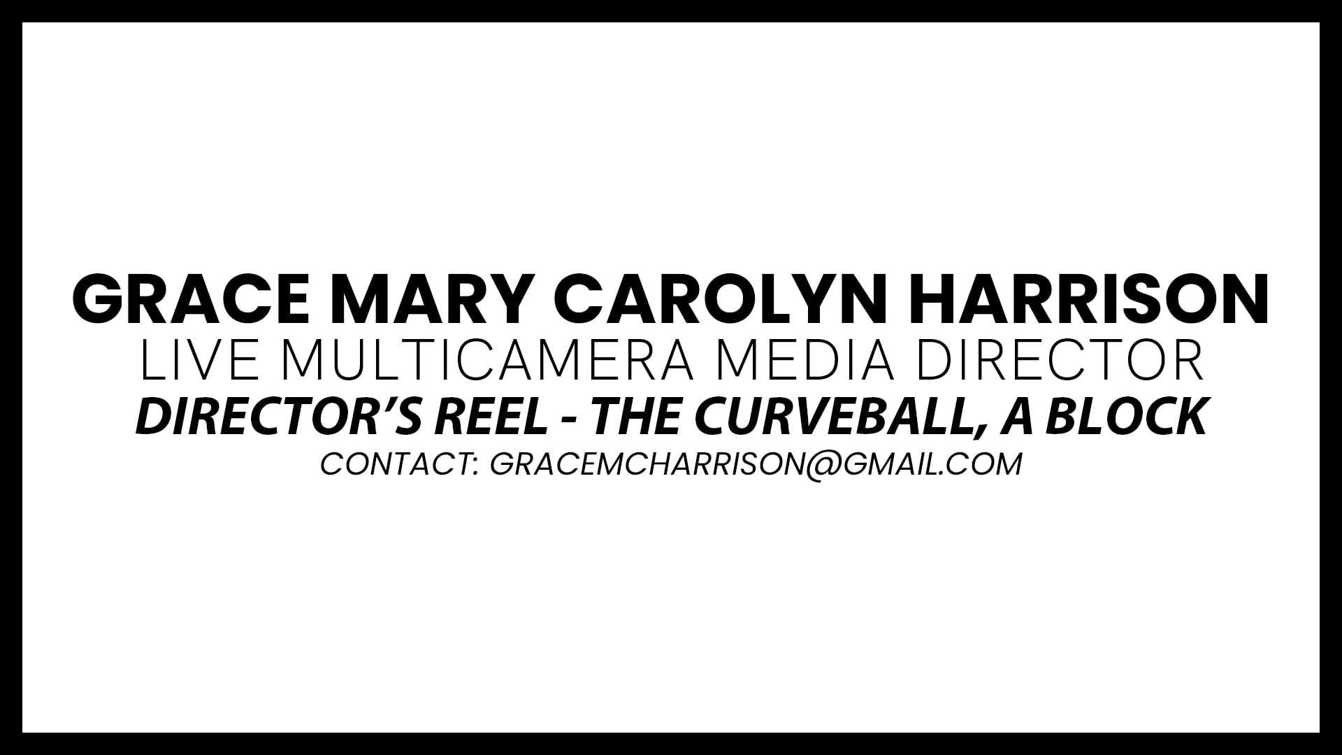 Director's Reel - Grace Mary Carolyn Harrison