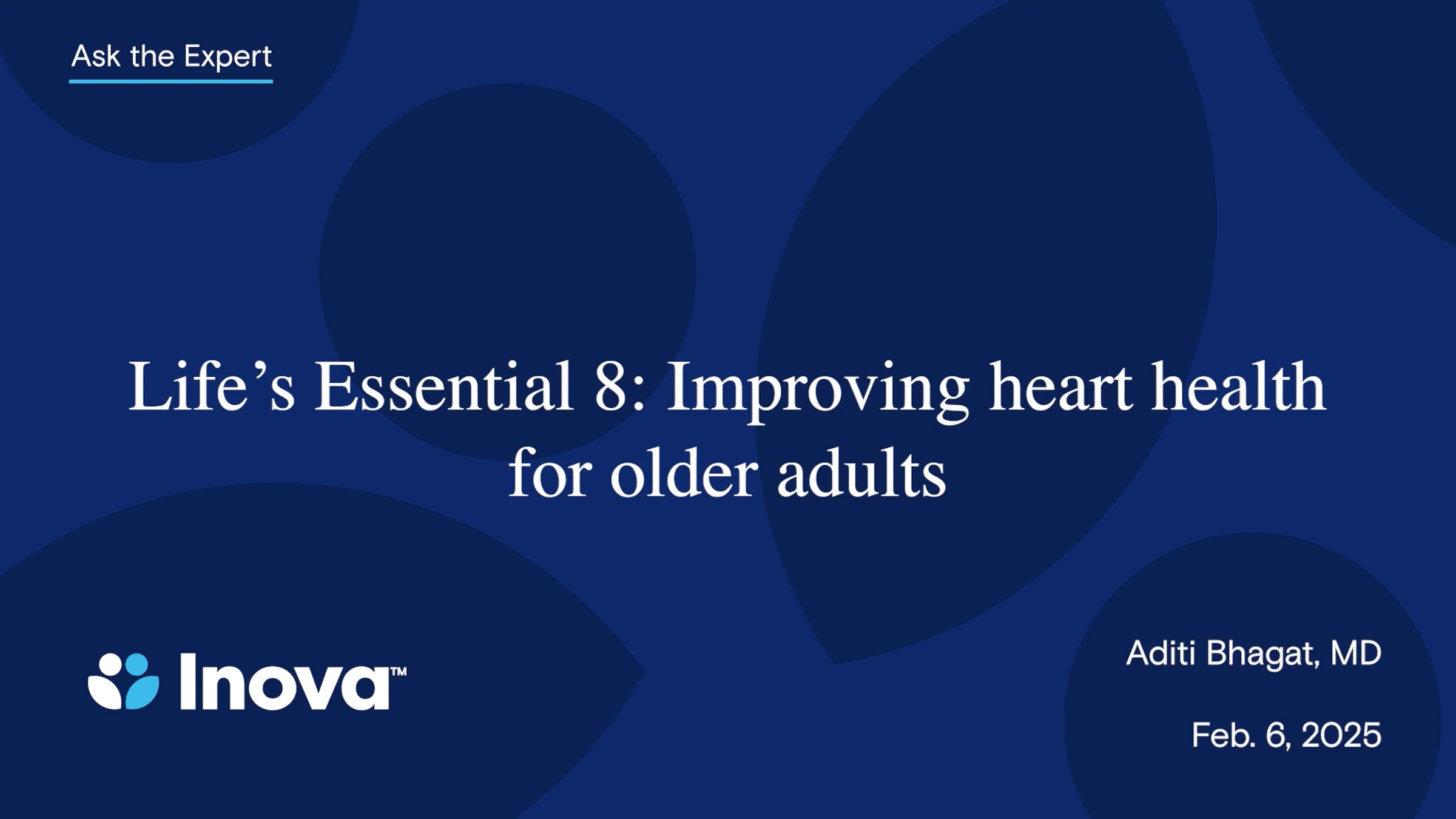 Inova Ask the Expert: Life's Essential 8 — Improving heart health for ...
