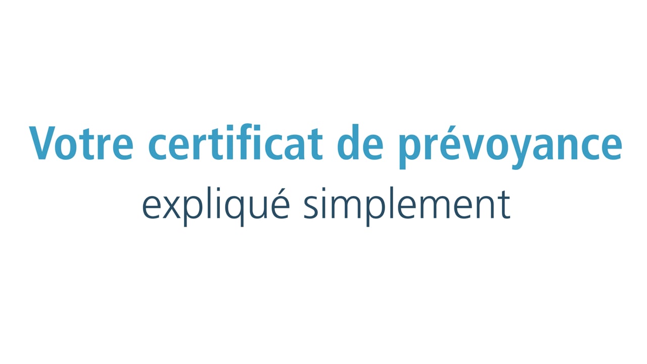 Votre certificat de prévoyance expliqué simplement