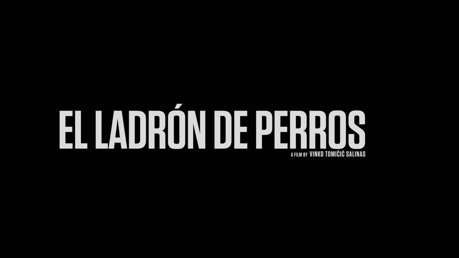 EL LADRÓN DE PERROS - OFFICIAL TRAILER