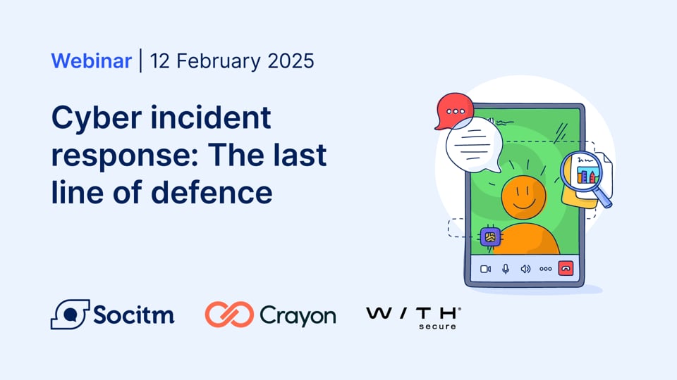 Cyber Incident Response: The last line of defence - 12th February 2025