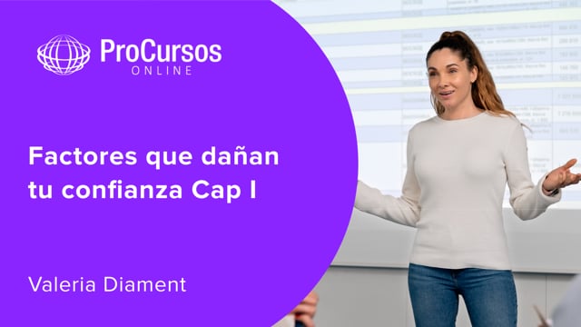 Factores que dañan tu confianza Cap I