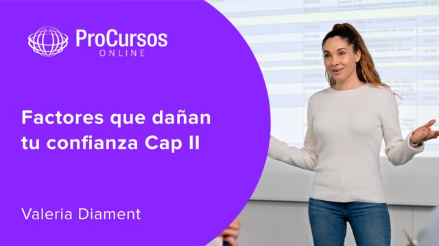 Factores que dañan tu confianza Cap II