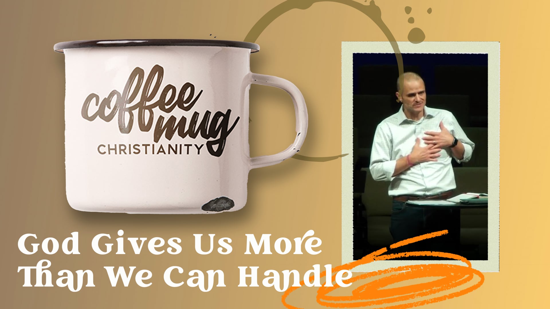God Gives Us More Than We Can Handle