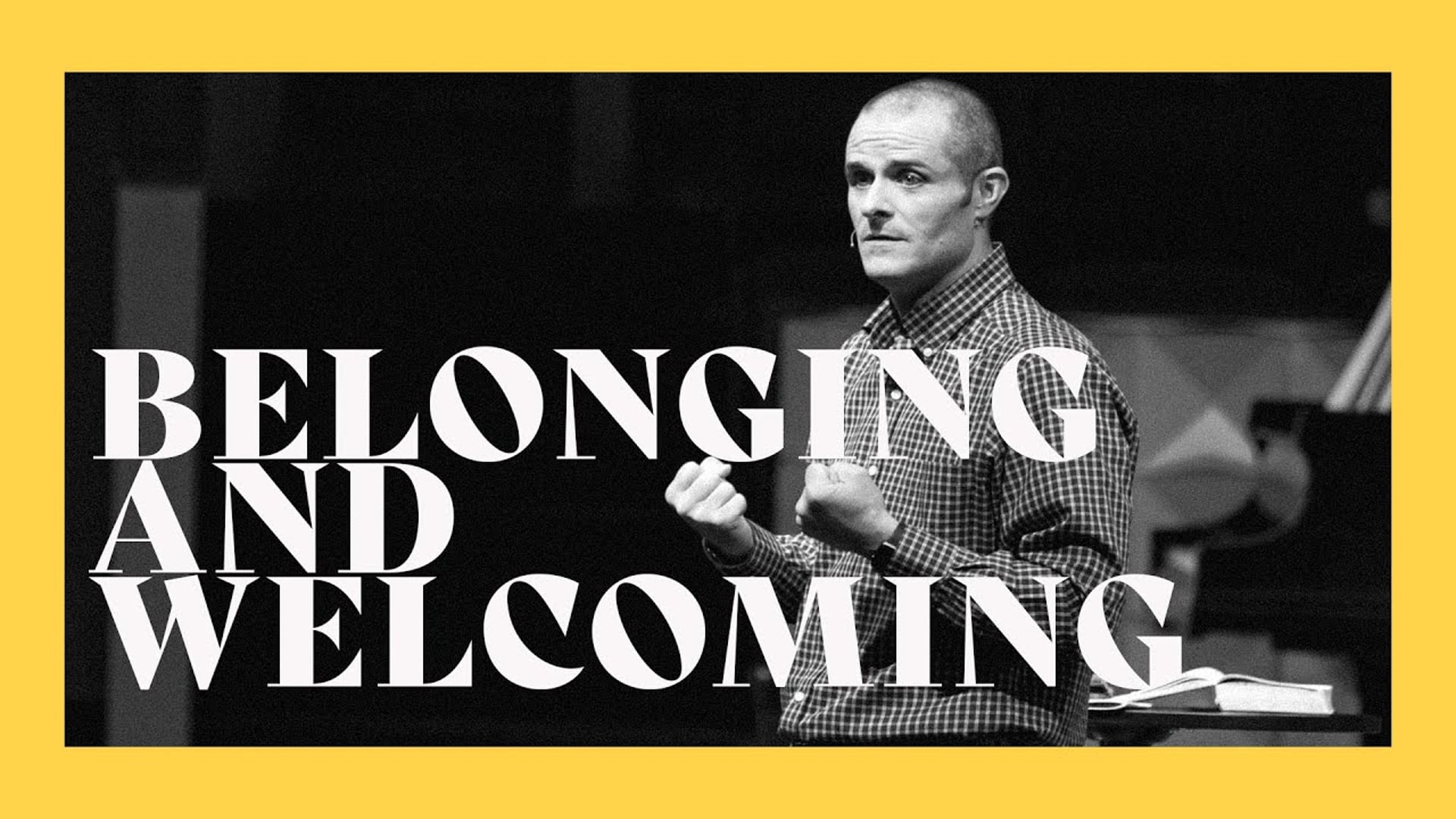 Belonging & Welcoming