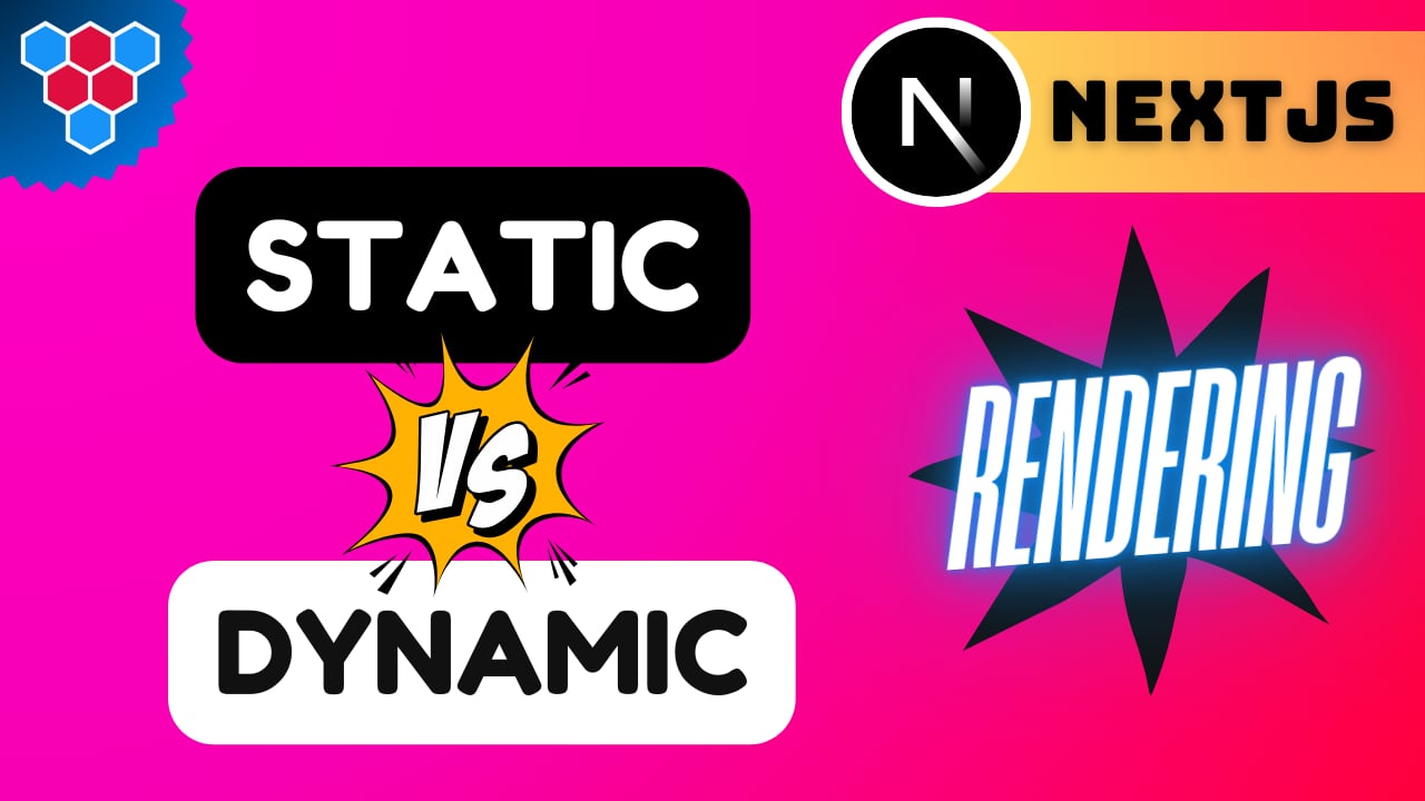 Static vs Dynamic Rendering