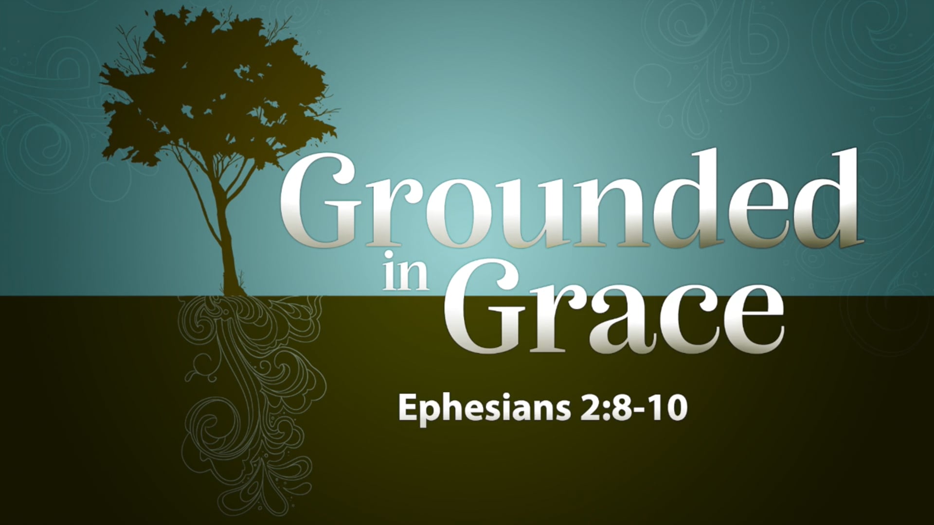 Ephesians 2:8-10 (Grounded In Grace)