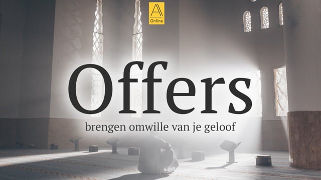 Offers brengen omwille van je geloof