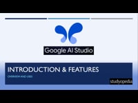 Google AI Studio - Introduction &amp; Features