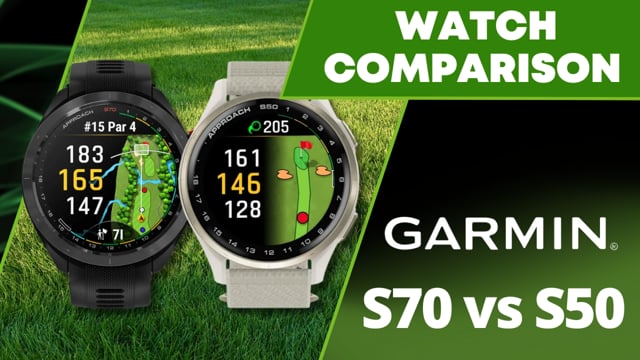 Garmin S70 or S50 GPS Watch - Which One?