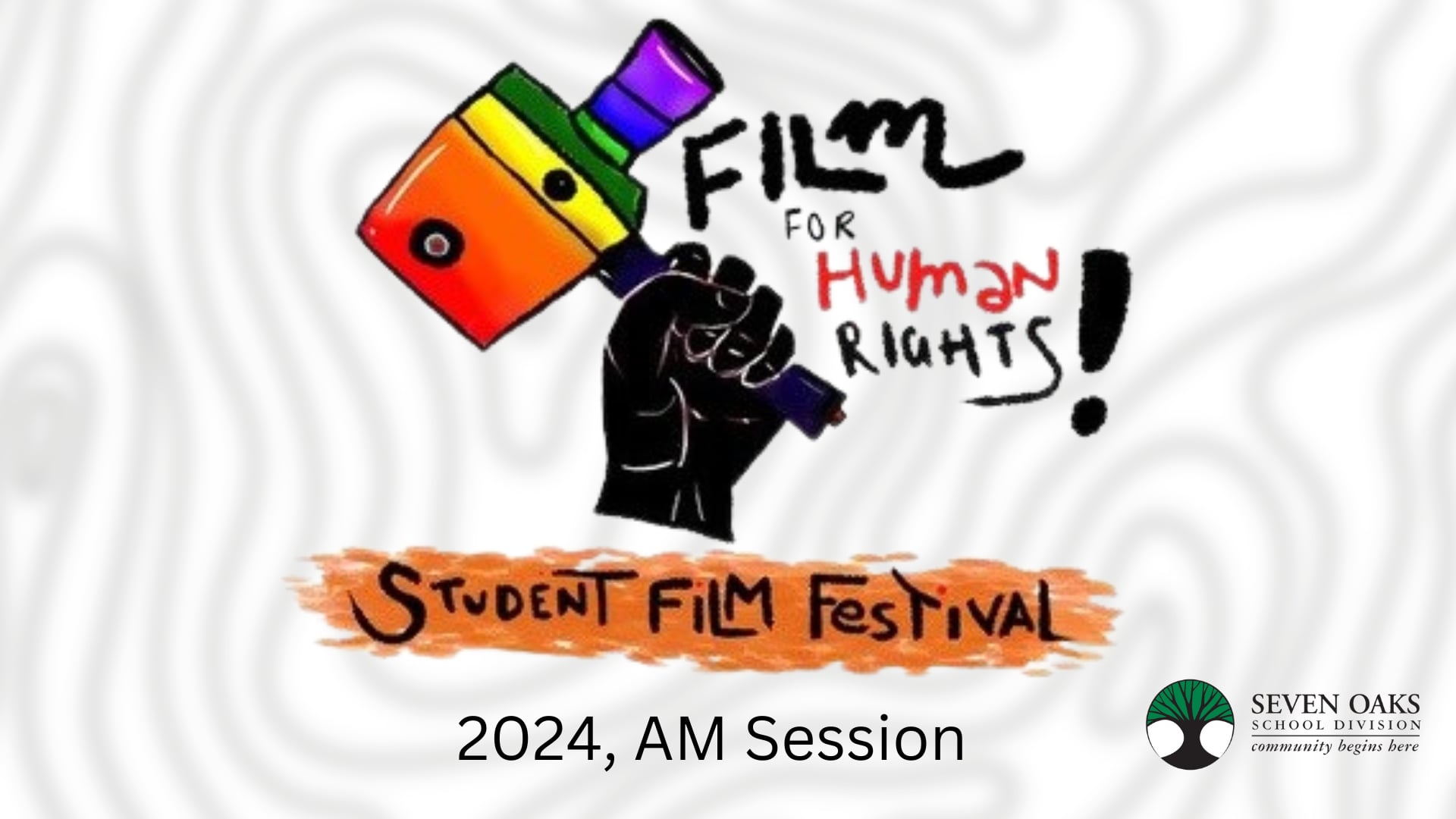 C7O-562 - The Seven Oaks Film Fest for Human Rights, AM Session