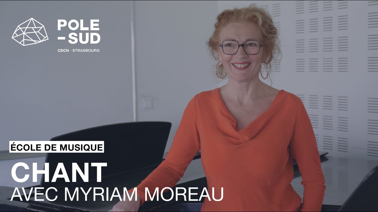 École de musique : Chant - Myriam Moreau