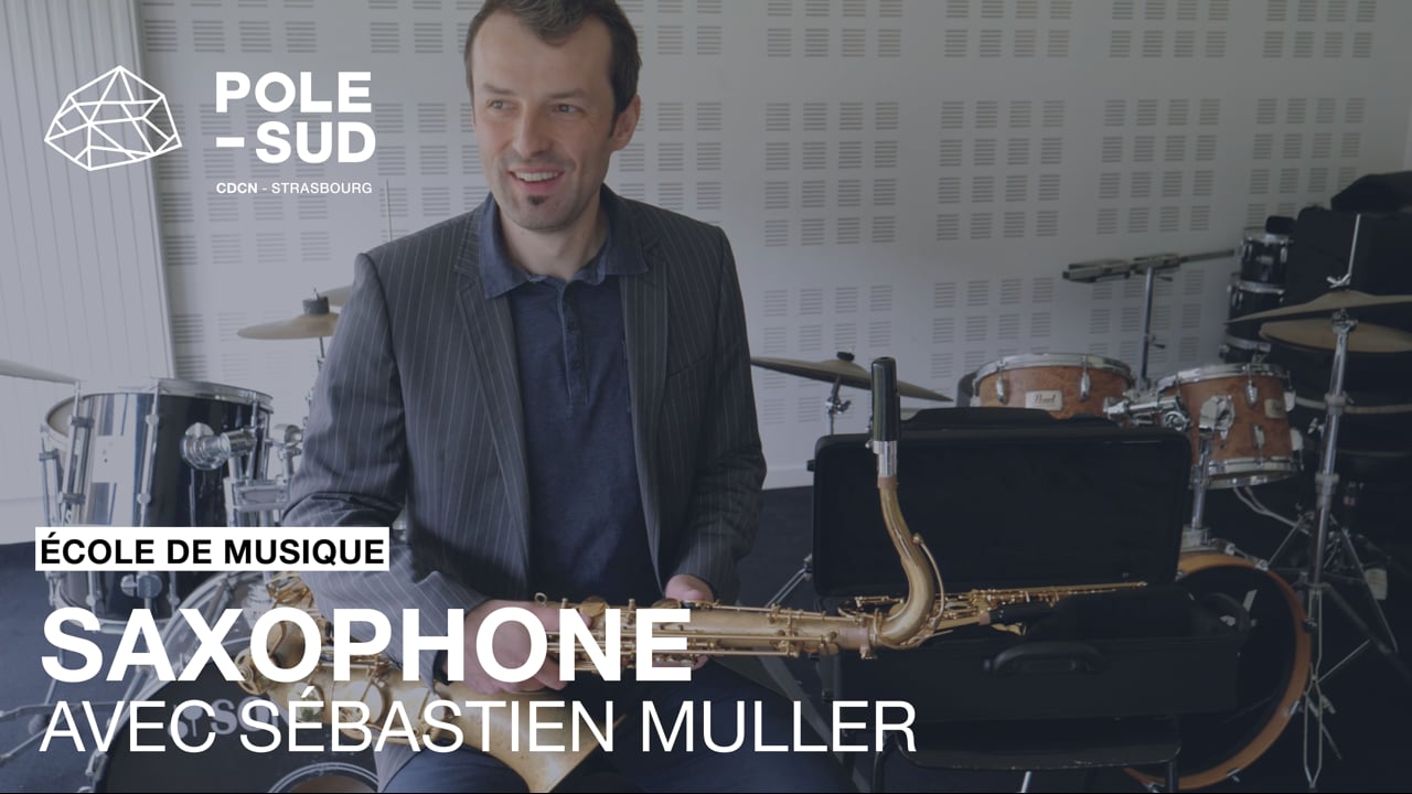 École de musique : Saxophone - Sébastien Muller