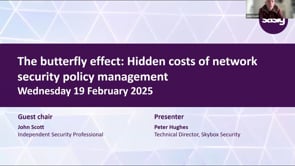 SASIG Webinar - The butterfly effect: Hidden costs of network security policy management 2025-02-19 11:00:10