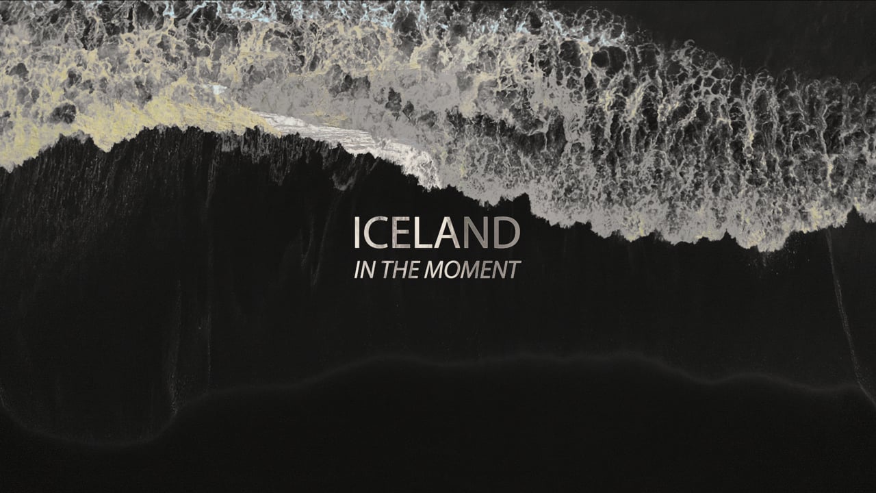 Iceland - In The Moment — In The Moment
