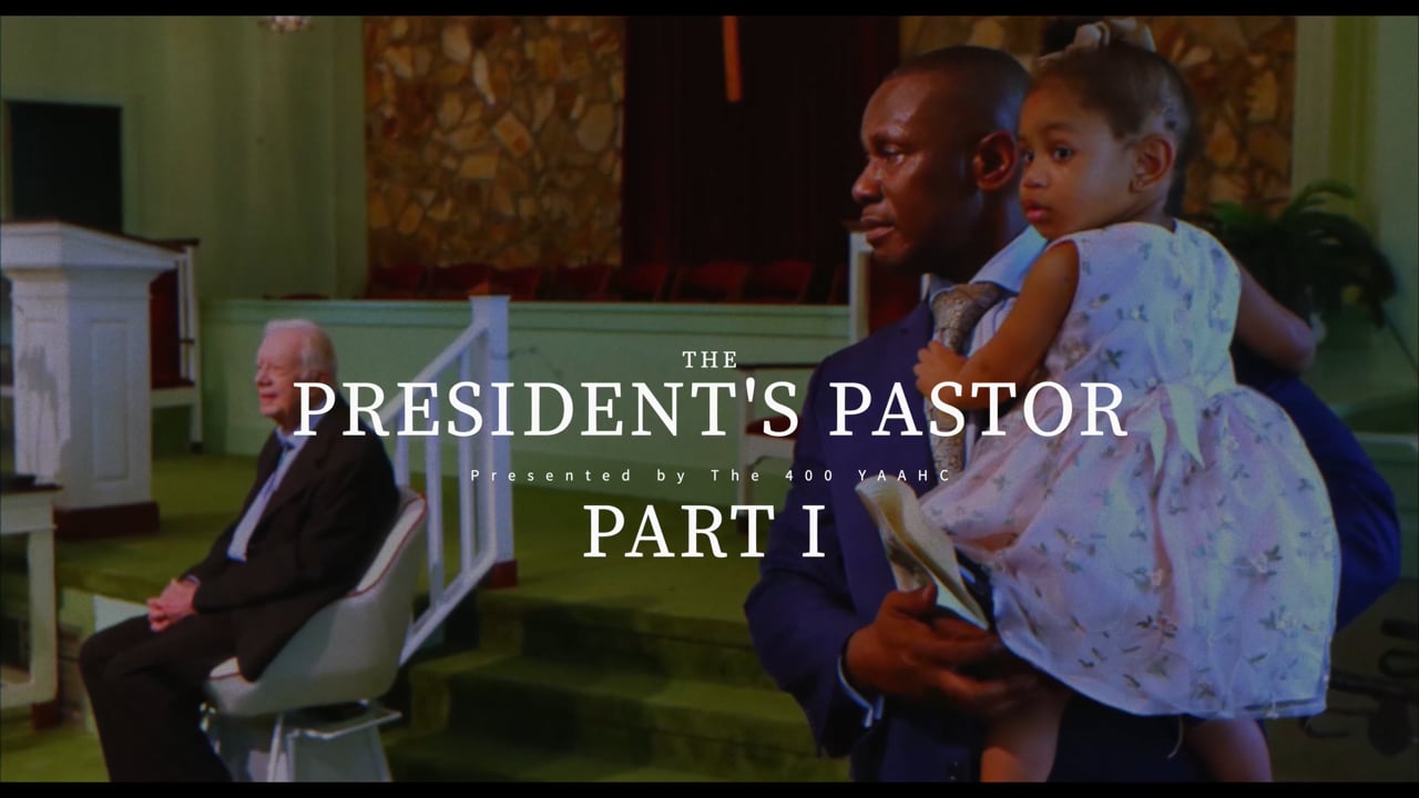 The Presidents Pastor Part I 