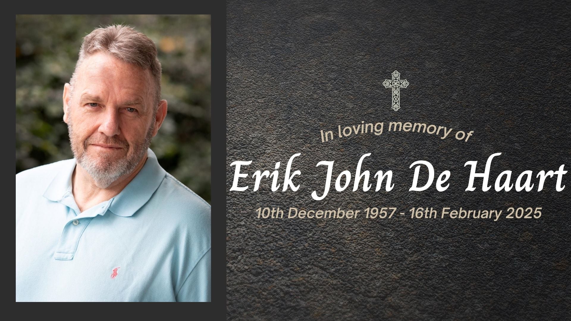 Funeral livestream of the late Erik John De Haart