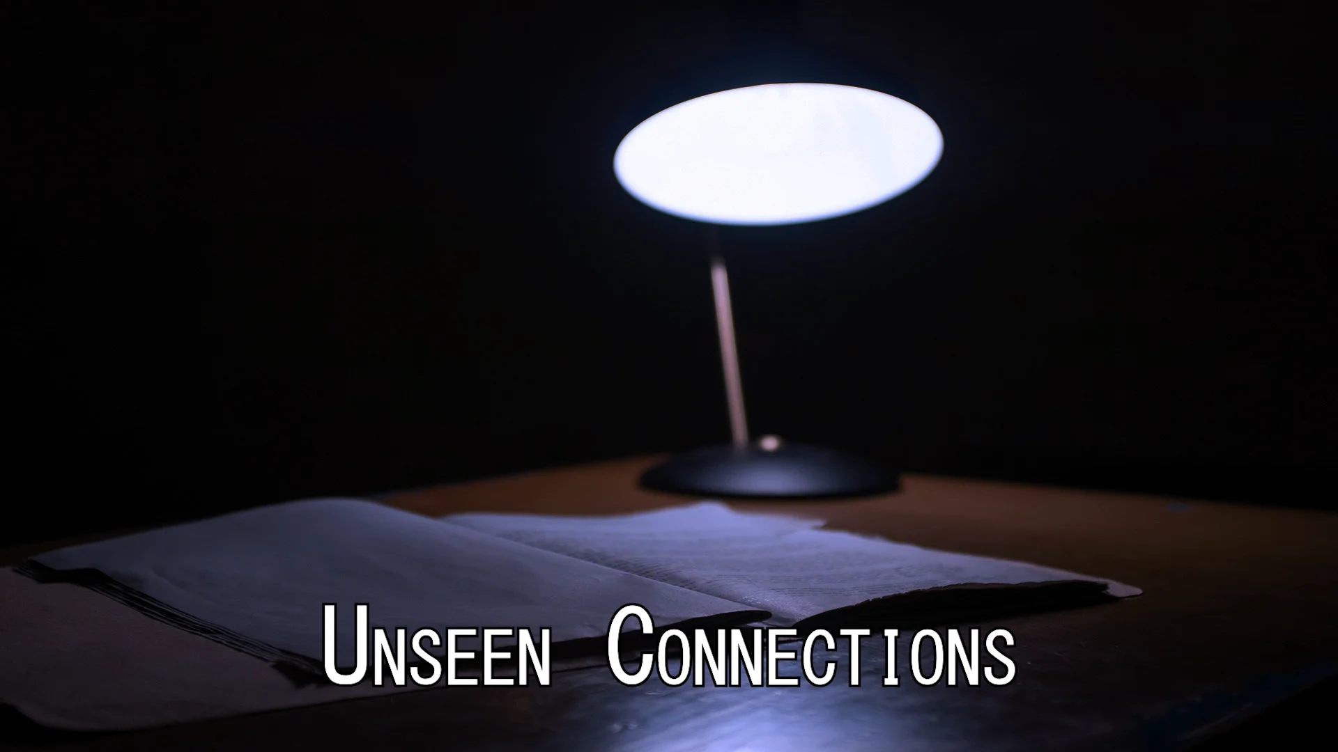 Unseen Connections
