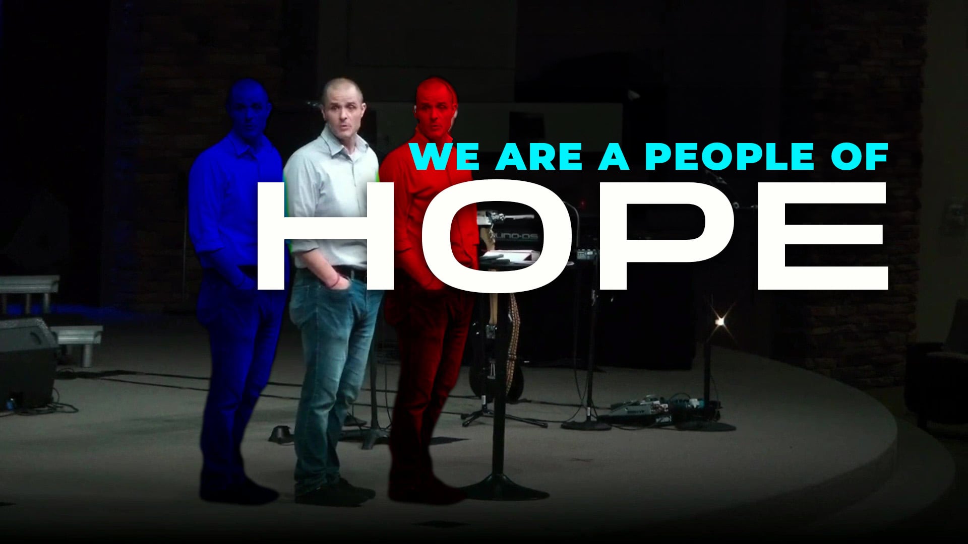 We Are A People of Hope