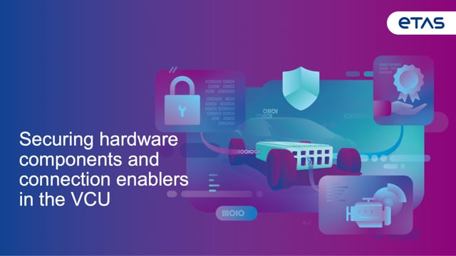 Securing hardware components and connection enablers in the VCU