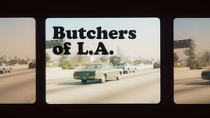 Butchers of LA - Opening Title