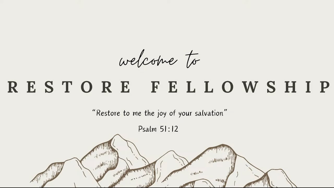 2/2/2025 Restore Fellowship Sunday Service