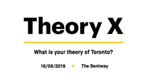 Bentway: Theory X