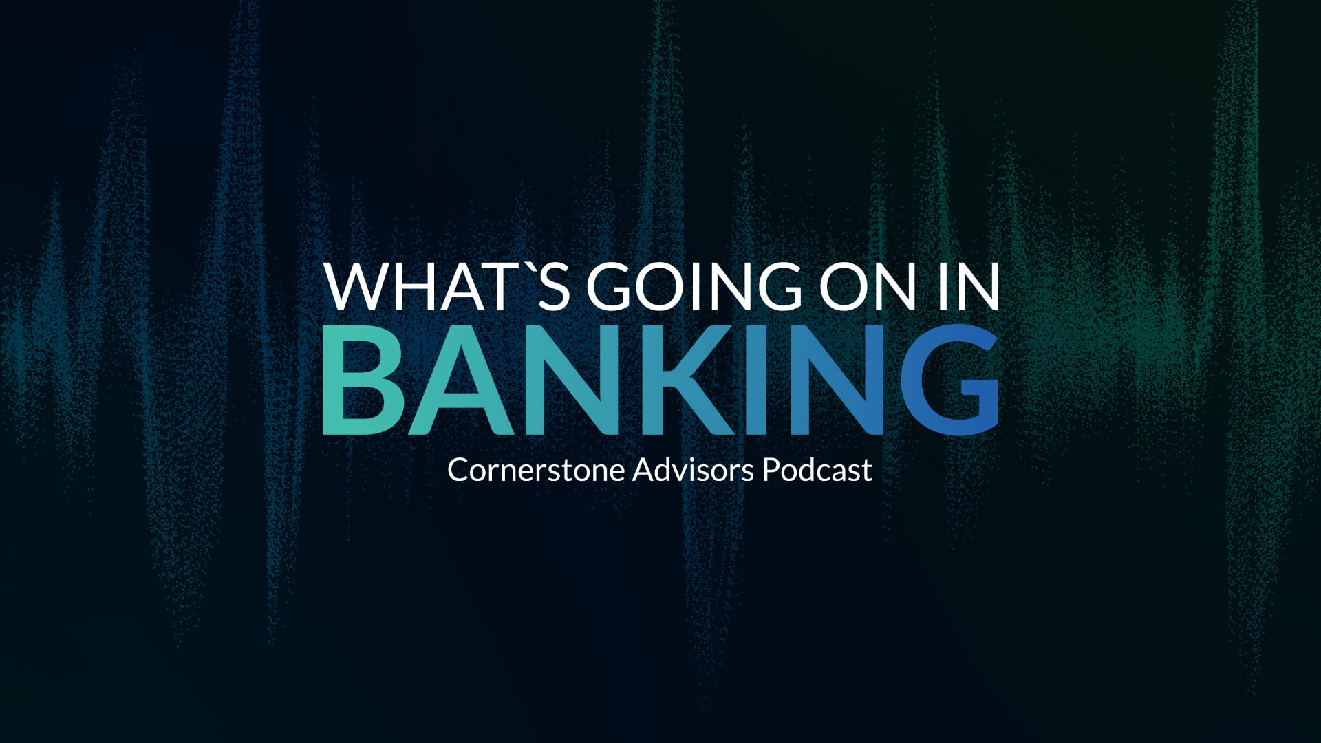 Happy(er) Days Are Here Again // The 2025 What's Going On In Banking Report