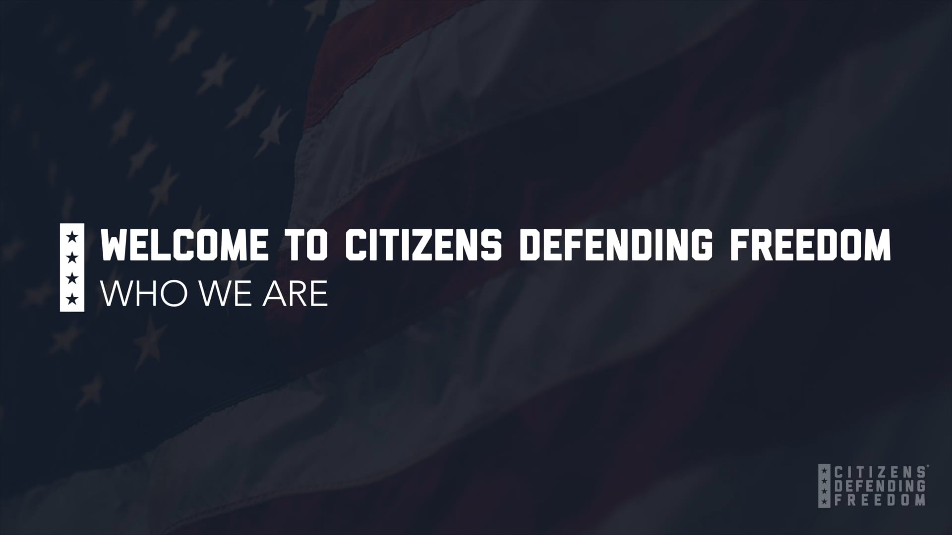 Welcome to Citizens Defending Freedom: Who We Are