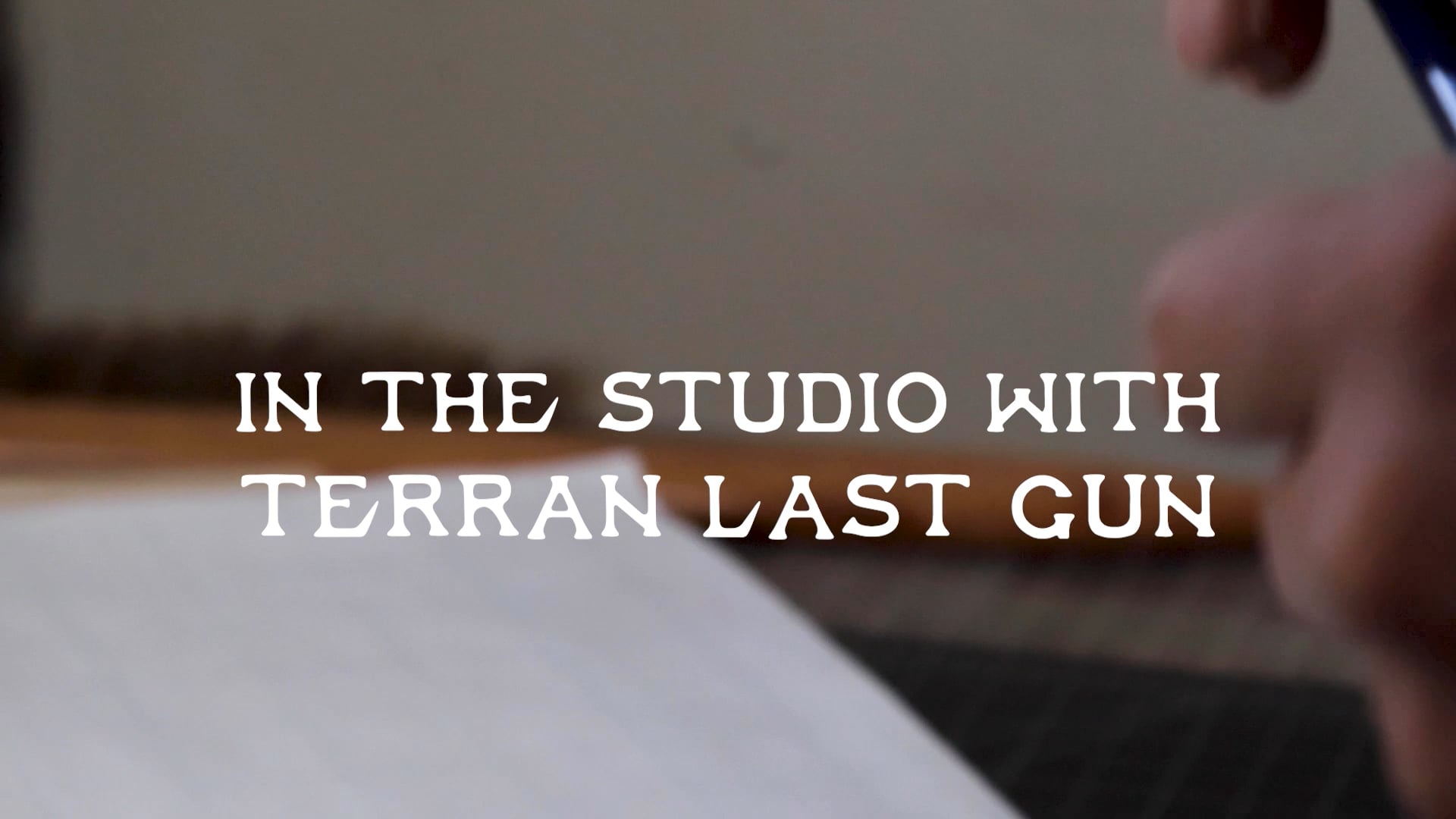 In the Studio with Terran Last Gun