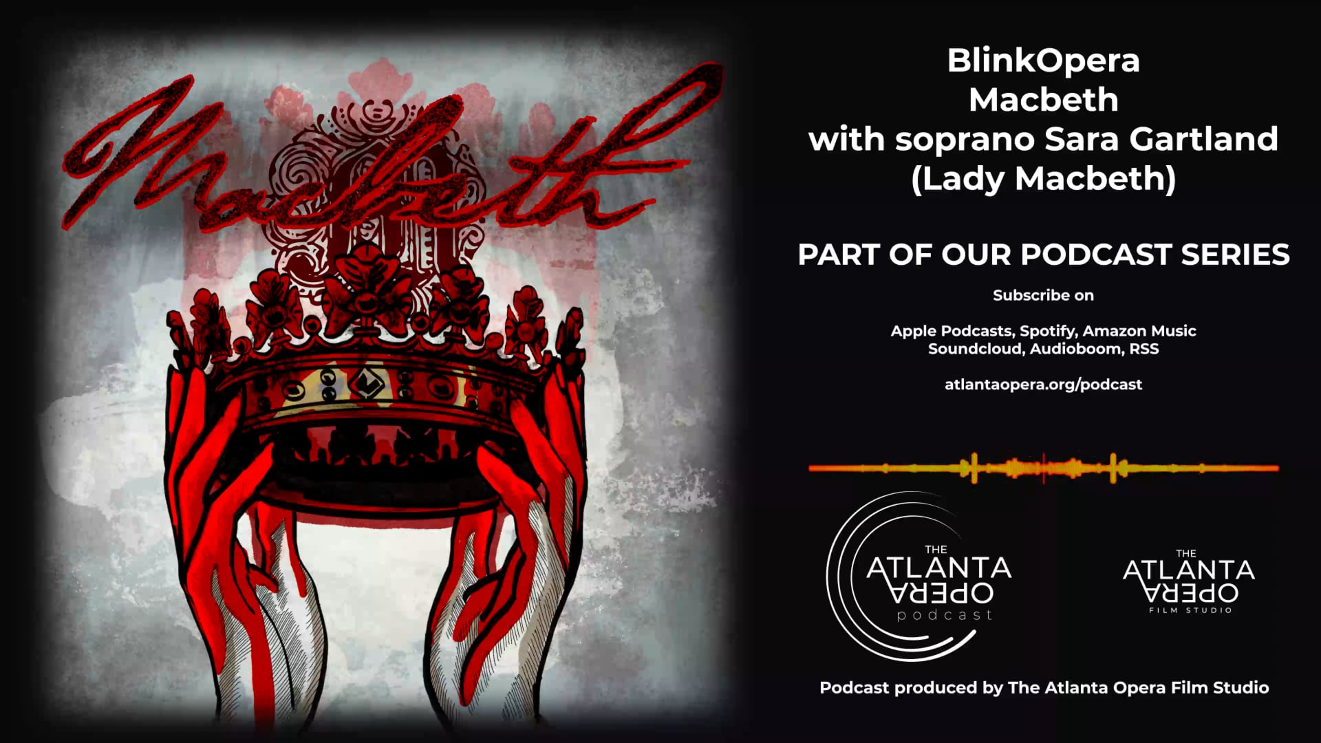 The Atlanta Opera Podcast -Blink Opera MacBeth
