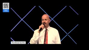 The Ultimate Sacrifice | Family Church | Pastor Ron Channell