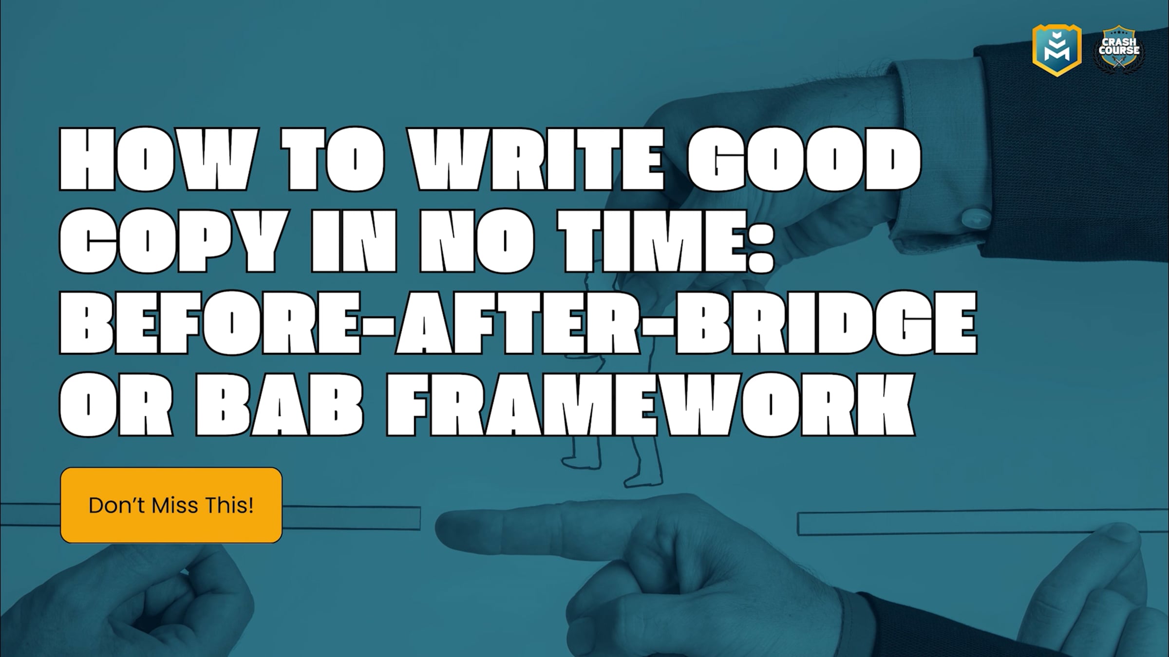 How To Write Good Copy In No Time: Before-After-Bridge or BAB Framework ...