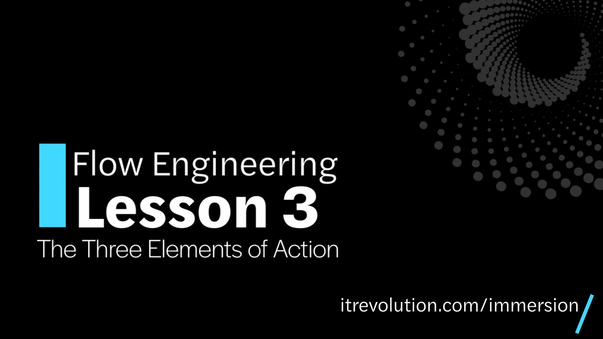 Module 1 / Lesson 3: The Three Elements of Action