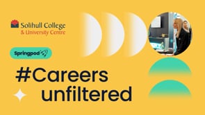 #Career Unfiltered - Solihull College