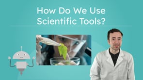 How Do We Use Scientific Tools?