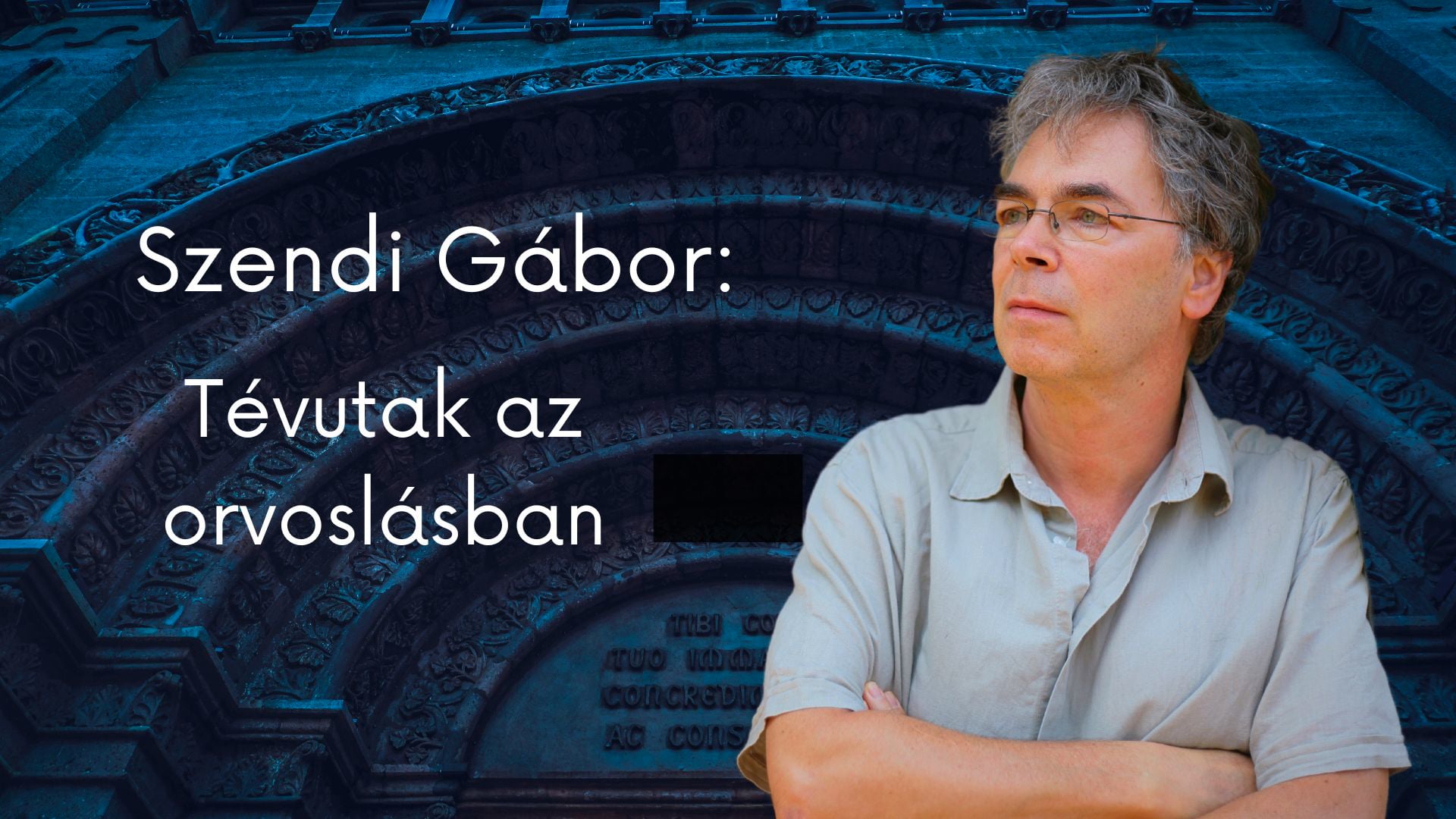 Tévutak az orvoslásban