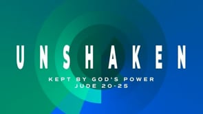 Kept by God's Power (Jude 20-25)