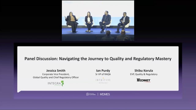 Panel Discussion: Navigating the Journey to Quality and Regulatory Mastery