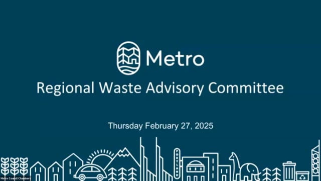 February 27, 2025 Regional Waste Advisory Committee Meeting on Vimeo